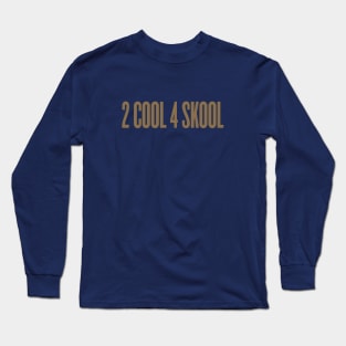 BTS 2 COOL 4 SKOOL Long Sleeve T-Shirt